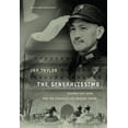 thumbnail image 1 of The Generalissimo: Chiang Kai-Shek and the Struggle for Modern China, with a New PostScript, (Paperback), 1 of 1