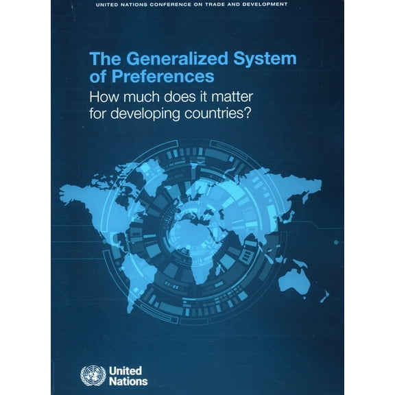 The Generalized System of Preferences : How Much Does It Matter for Developing Countries? (Paperback)