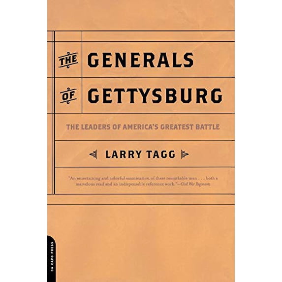 Pre-Owned The Generals of Gettysburg: The Leaders of America's Greatest Battle (Paperback) 0306812428 9780306812422