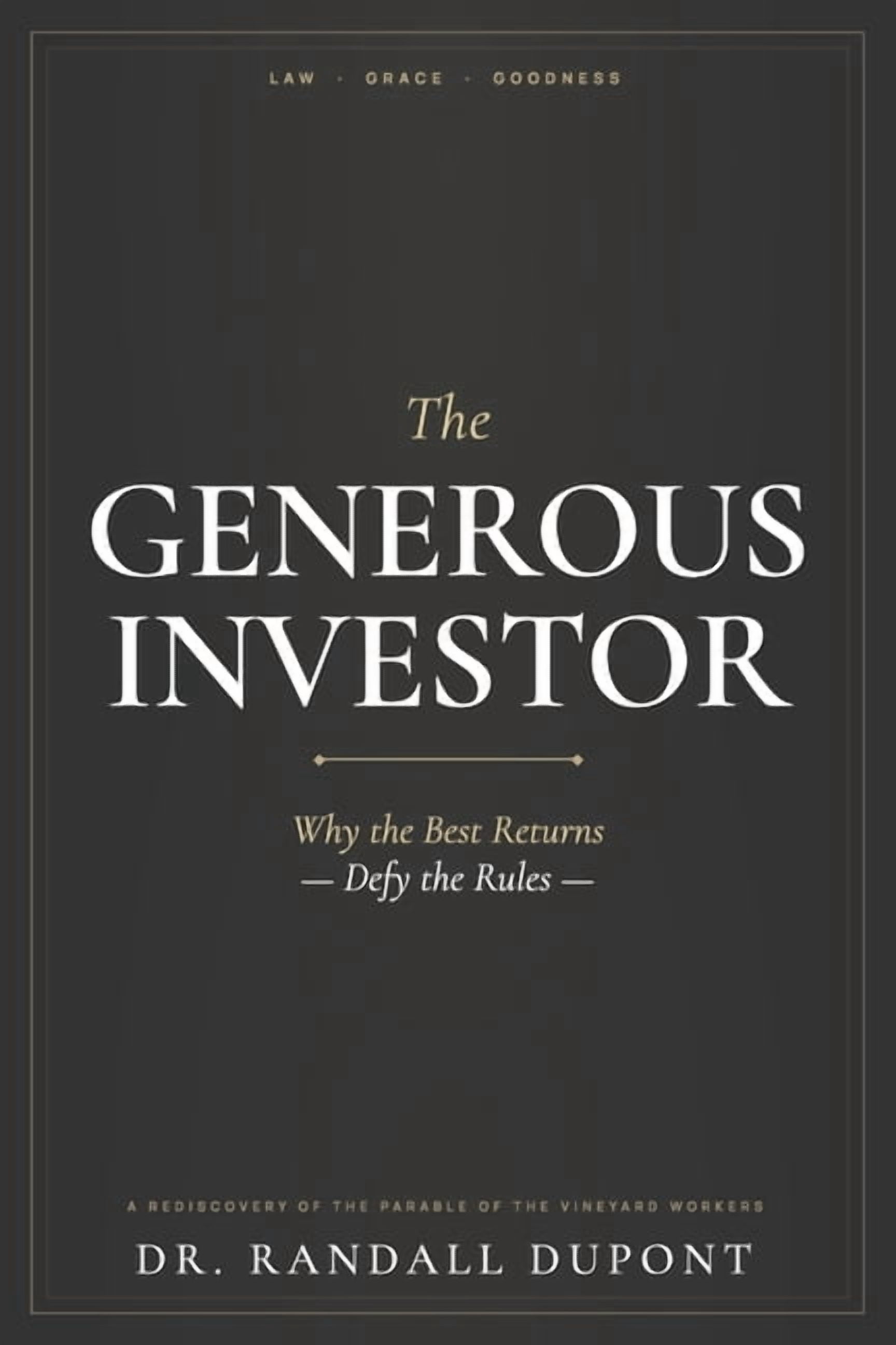 The Generous Investor: Why the Best Returns Defy the Rules, (Paperback)