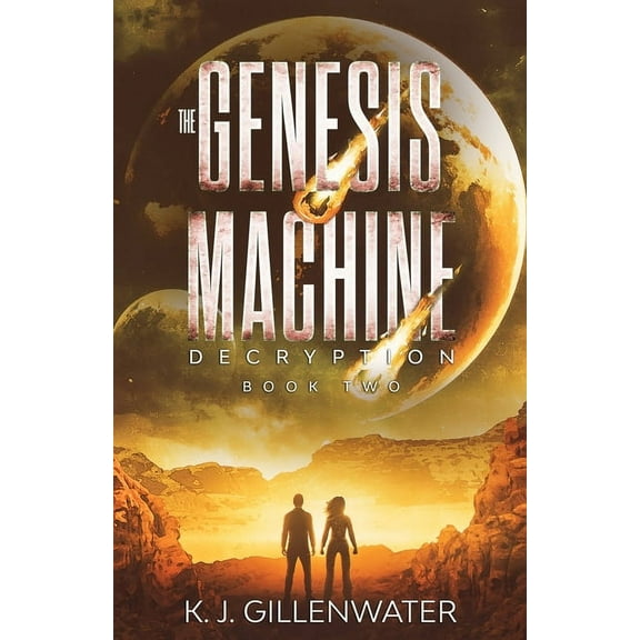 The Genesis Machine Decryption, Book 2, (Paperback)