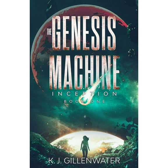 The Genesis Machine Inception, Book 1, (Paperback)