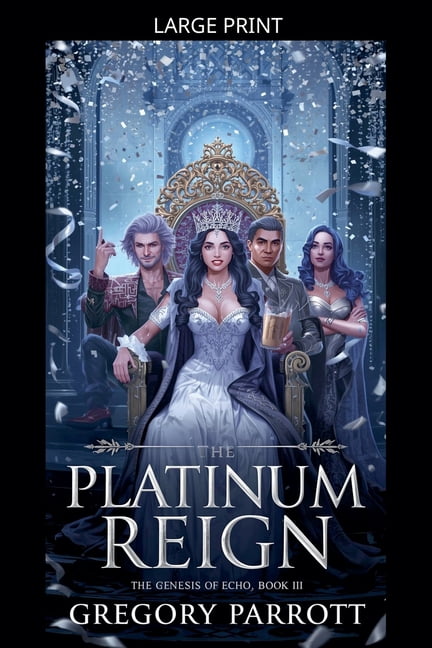 The Genesis of Echo The Platinum Reign, Book 3, (Paperback)