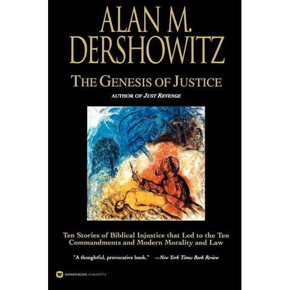 The Genesis of Justice: Ten Stories of Biblical Injustice That Led to the Ten Commandments and Modern Morality and Law, (Paperback)