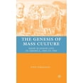 thumbnail image 1 of The Genesis of Mass Culture: Show Business Live in America, 1840 to 1940, (Hardcover), 1 of 1
