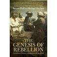 thumbnail image 1 of The Genesis of Rebellion: Governance, Grievance, and Mutiny in the Age of Sail, (Paperback), 1 of 1
