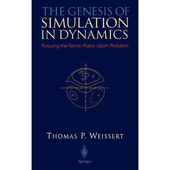 The Genesis of Simulation in Dynamics, (Hardcover)