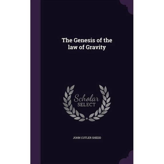The Genesis of the law of Gravity (Hardcover)