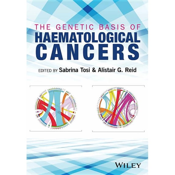The Genetic Basis of Haematological Cancers, (Hardcover)