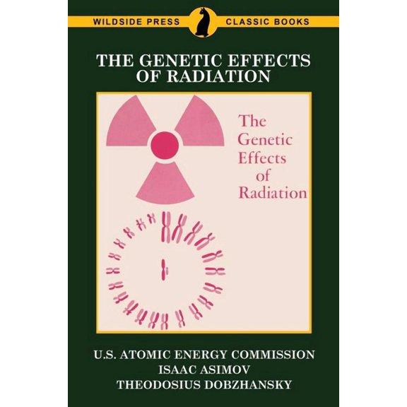The Genetic Effects of Radiation, (Paperback)