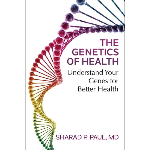 Health &amp; Wellness Library The Genetics of Health: Understand Your Genes for Better Health, Book 1, (Paperback)