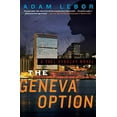 thumbnail image 1 of Pre-Owned The Geneva Option: A Yael Azoulay Novel (Paperback) 0062208551 9780062208552, 1 of 1