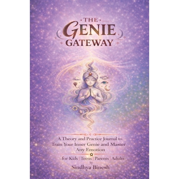 The Genie Gateway: A Theory and Practice Journal to Train Your Inner Genie and Master Any Emotion, (Paperback)