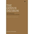 thumbnail image 1 of The Genius Decision : The Extraordinary and the Postmodern Condition, Second, Revised and Expanded Edition (Edition 2) (Paperback), 1 of 1