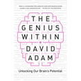 thumbnail image 1 of The Genius Within : Unlocking Your Brain's Potential (Hardcover), 1 of 1