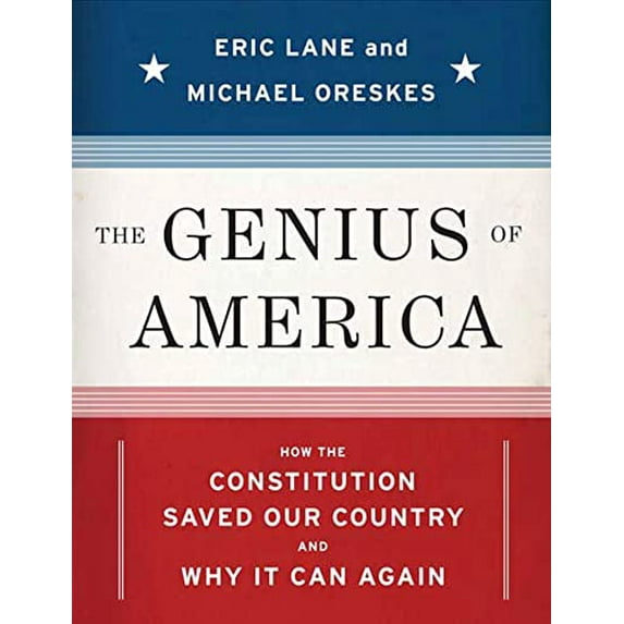 Pre-Owned The Genius of America: How the Constitution Saved Our Country--and Why It Can Again (Hardcover) 1596911999 9781596911994