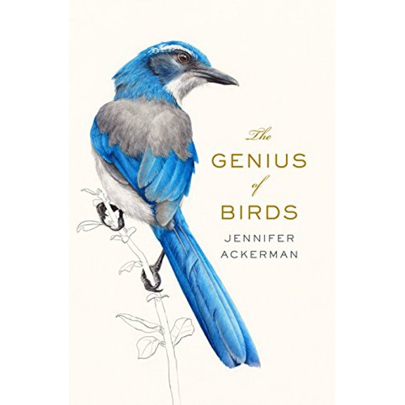 Pre-Owned The Genius of Birds (Hardcover) 1594205213 9781594205217