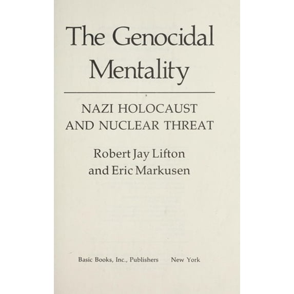 Pre-Owned The Genocidal Mentality (Hardcover) 0465026621 9780465026623