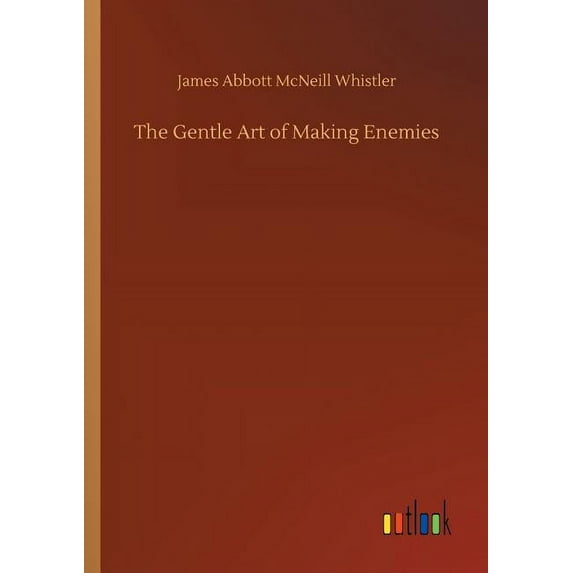 The Gentle Art of Making Enemies (Paperback)
