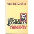 thumbnail image 1 of Pre-Owned The Gentle Barbarian: The Life and Work of Turgenev (Hardcover) 0394497309 9780394497303, 1 of 1
