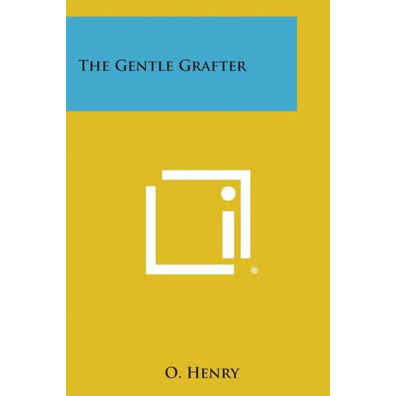 The Gentle Grafter (Paperback)
