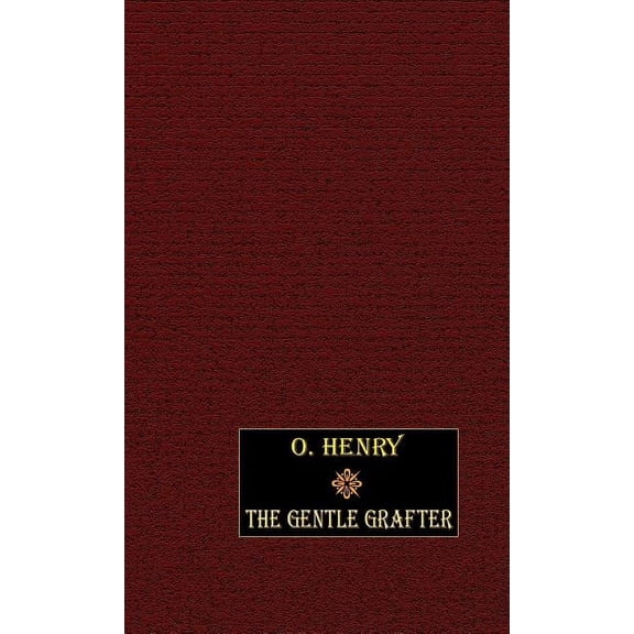 The Gentle Grafter, (Hardcover)