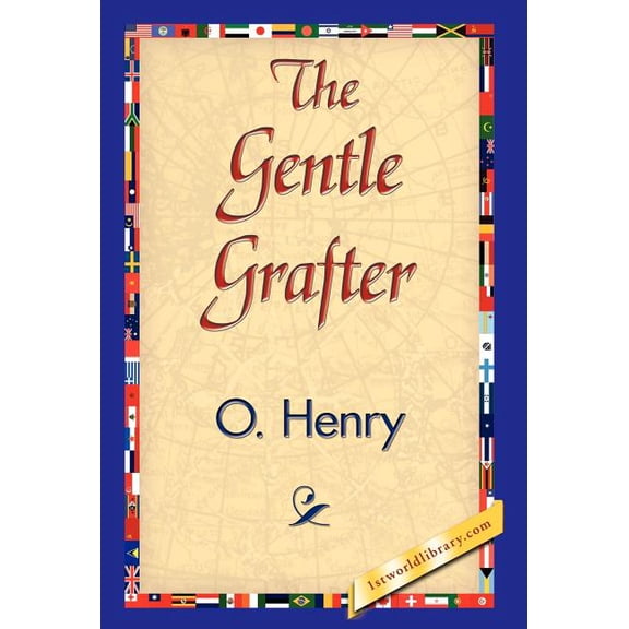 The Gentle Grafter, (Hardcover)