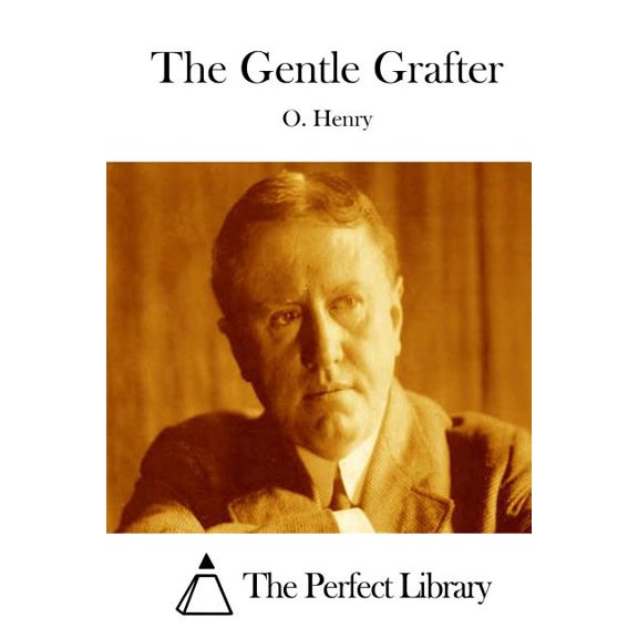 The Gentle Grafter, (Paperback)