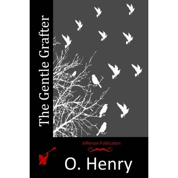 The Gentle Grafter, (Paperback)