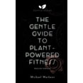 thumbnail image 1 of The Gentle Guide to Plant-Powered Fitness (Hardcover), 1 of 1