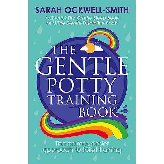 Pre-Owned The Gentle Potty Training Book : The Calmer, Easier Approach to Toilet Training (Paperback) 9780349414447