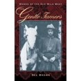thumbnail image 1 of Pre-Owned The Gentle Tamers: Women of the Old Wild West, 1 of 1