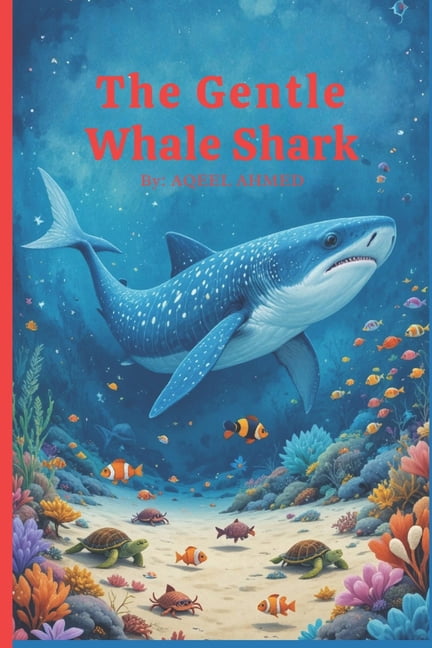 The Gentle Whale Shark, (Paperback)