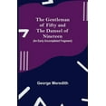 thumbnail image 1 of The Gentleman of Fifty and The Damsel of Nineteen (An early uncompleted fragment, (Paperback), 1 of 1