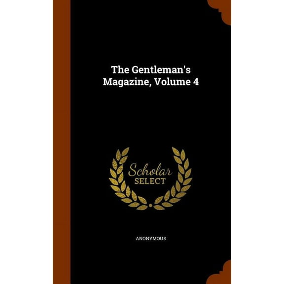 The Gentleman's Magazine, Volume 4