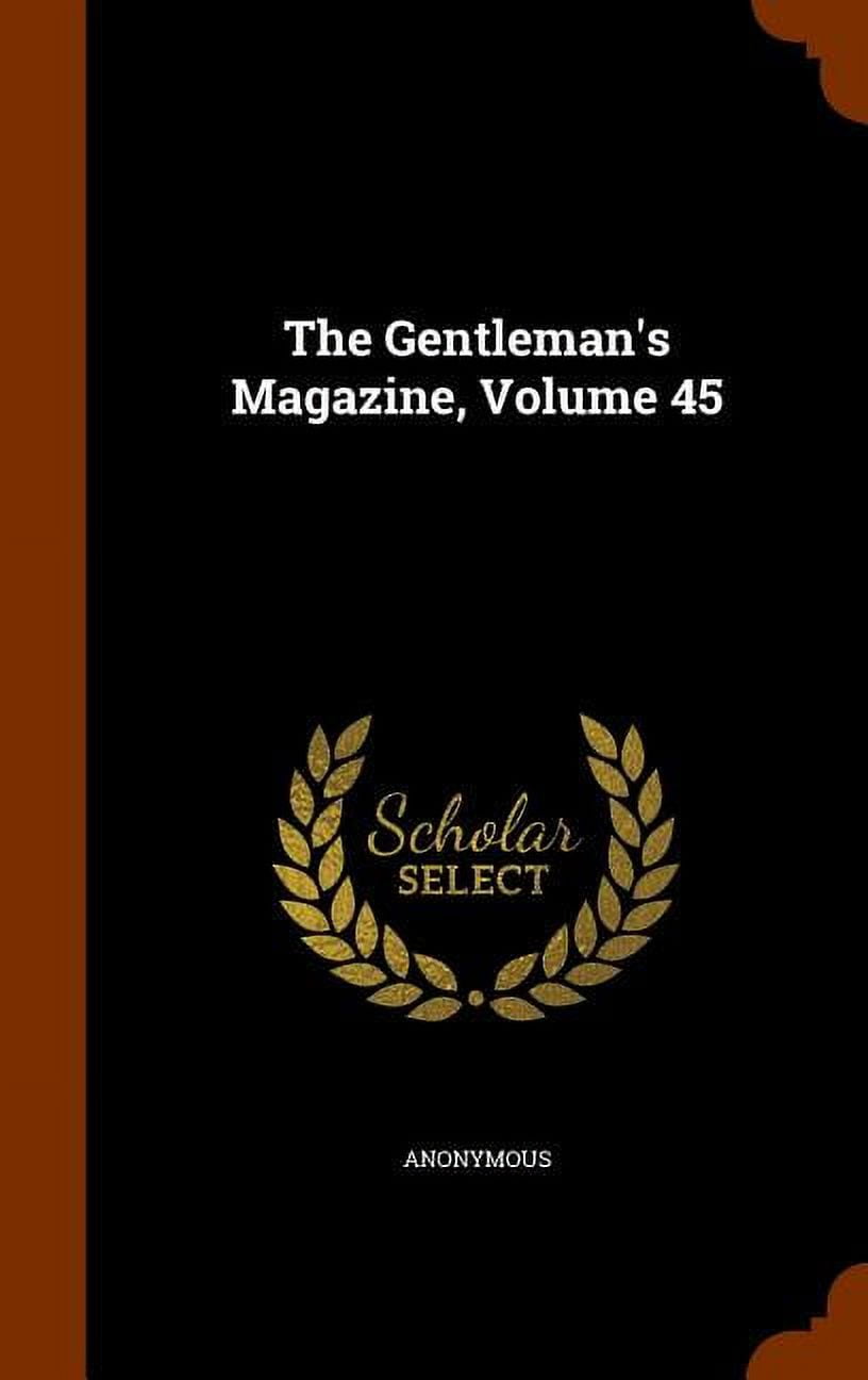 The Gentleman's Magazine, Volume 45 (Hardcover)