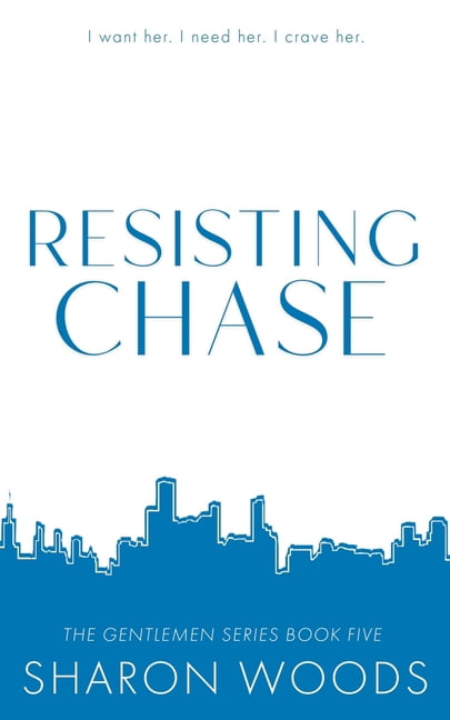 The Gentlemen Series- Special Editions: Resisting Chase: Special Edition (Paperback)