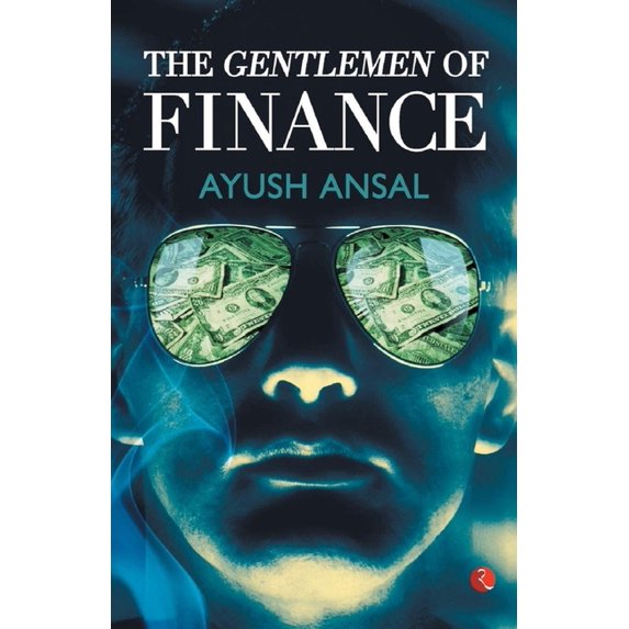 The Gentlemen of Finance, (Paperback)
