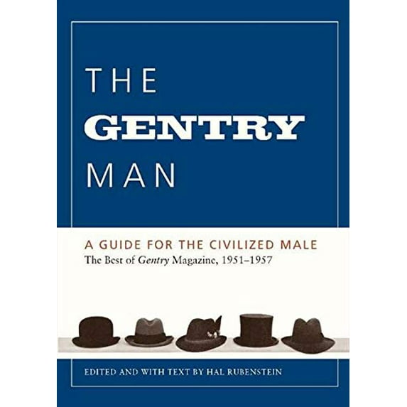 Pre-Owned The Gentry Man: A Guide for the Civilized Male (Paperback) 0062088475 9780062088475