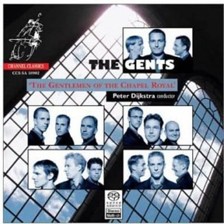 The Gents - Gentlemen of the Chapel Royal - Music & Performance - SACD