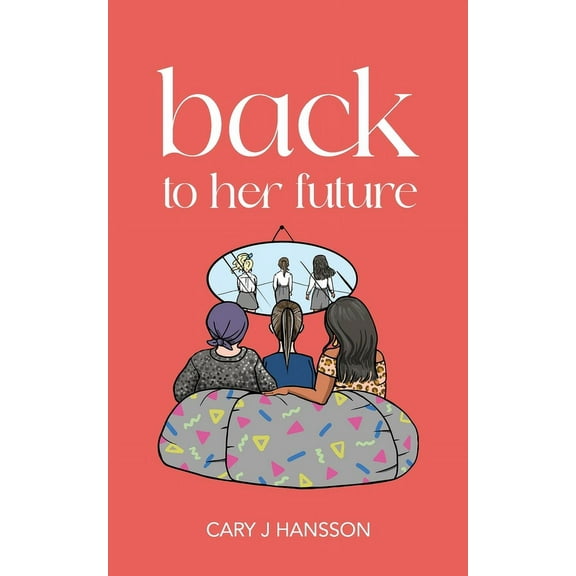The Genx Back to her future, Book 1, (Paperback)