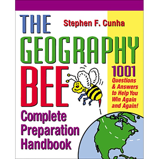 The Geography Bee Complete Preparation Handbook 1,001 Questions