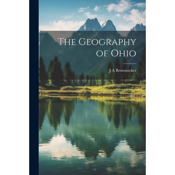 The Geography of Ohio