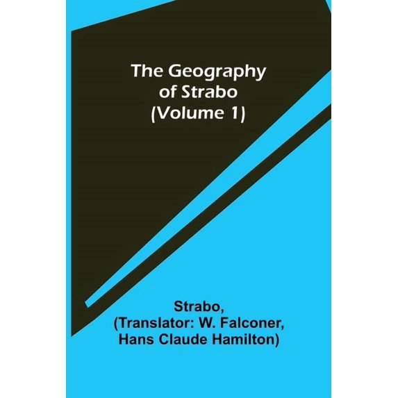 The Geography of Strabo Volume 1 Paperback 9355750579 9789355750570 Strabo