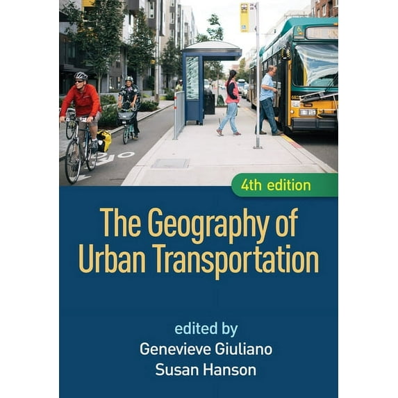 The Geography of Urban Transportation (Edition 4) (Hardcover)