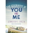 thumbnail image 1 of Pre-Owned The Geography Of You And Me (Paperback) 1472206304 9781472206305, 1 of 1