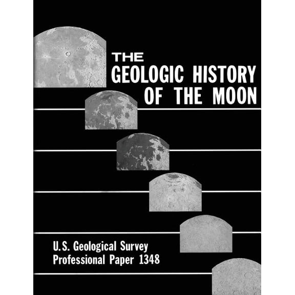 The Geologic History of the Moon (Paperback)