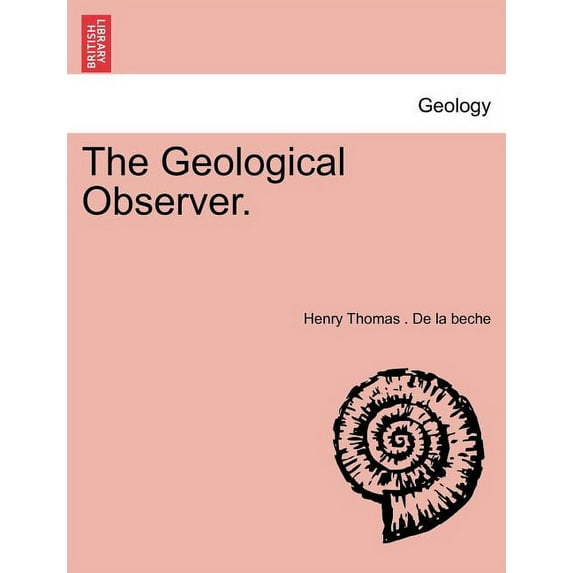 The Geological Observer. (Paperback)