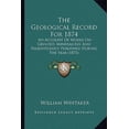 thumbnail image 1 of The Geological Record for 1874: An Account of Works on Geology, Mineralogy, and Paleontology Published During the Year (1875) Paperback, 1 of 1