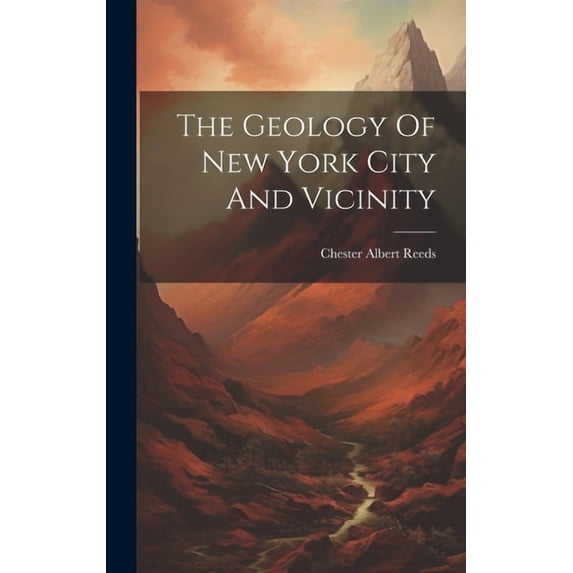 The Geology Of New York City And Vicinity (Hardcover)
